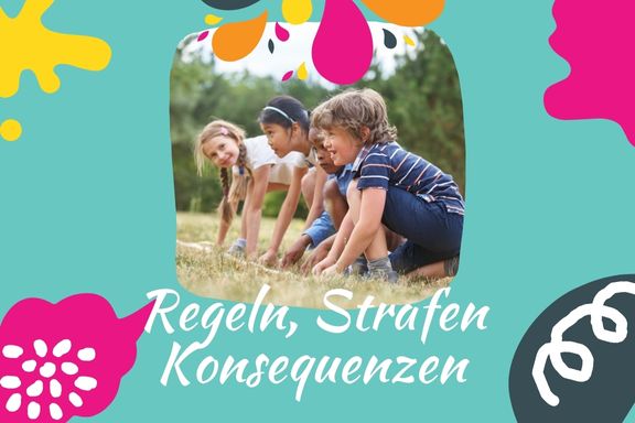 Regeln, Strafen, Konsequenzen